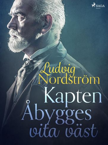 Kapten Åbygges vita väst - Ludvig Nordstrom