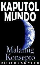 Kaputol Mundo - 003 - Malamig Konsepto (Tagalog Edisyon)