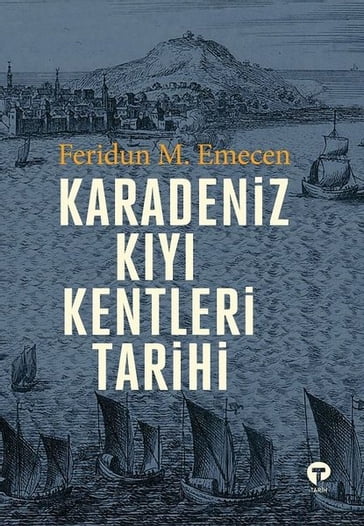 Karadeniz Ky Kentleri Tarihi - Feridun M. Emecen