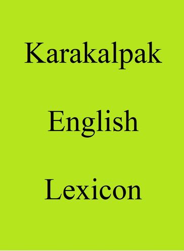 Karakalpak English Lexicon - Trebor Hog