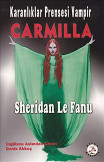 Karanlklar Prensesi Vampir Carmilla - Sheridan Le Fanu