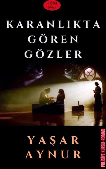 Karanlkta Gören Gözler - Yaar Aynur