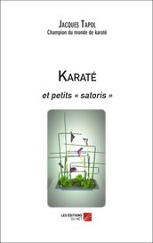 Karaté et petits «satoris»