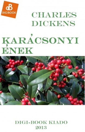 Karácsonyi ének - Charles Dickens