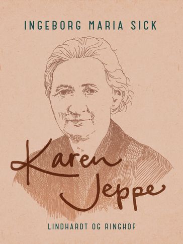 Karen Jeppe - Ingeborg Maria Sick