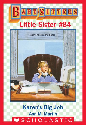 Karen's Big Job (Baby-Sitters Little Sister #84) - Ann M. Martin