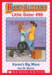Karen s Big Move (Baby-Sitters Little Sister #96)
