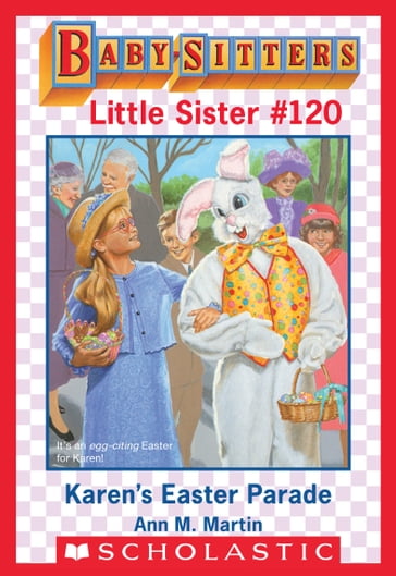Karen's Easter Parade (Baby-Sitters Little Sister #120) - Ann M. Martin