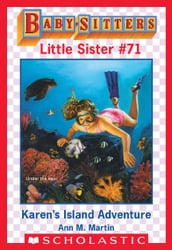 Karen s Island Adventure (Baby-Sitters Little Sister #71)