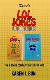 Karen s LOL Jokes Collection - The 2 Books Compilation Set For Kids