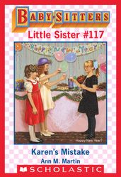 Karen s Mistake (Baby-Sitters Little Sister #117)