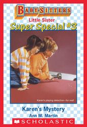 Karen s Mystery (Baby-Sitters Little Sister: Super Special #3)