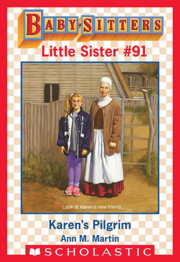 Karen's Pilgrim (Baby-Sitters Little Sister #91) - Ann M. Martin
