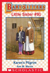 Karen s Pilgrim (Baby-Sitters Little Sister #91)