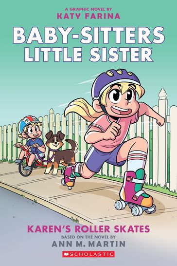 Karen's Roller Skates: A Graphic Novel (Baby-Sitters Little Sister #2) - Ann M. Martin