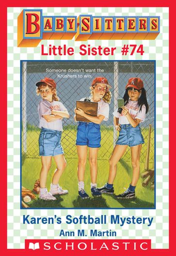Karen's Softball Mystery (Baby-Sitters Little Sister #74) - Ann M. Martin
