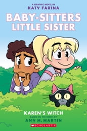 Karen s Witch: A Graphic Novel (Baby-Sitters Little Sister #1)