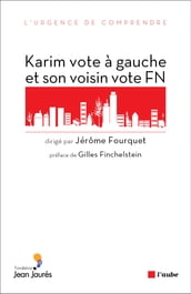 Karim vote à gauche et son voisin vote FN