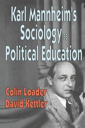 Karl Mannheim s Sociology as Political Education