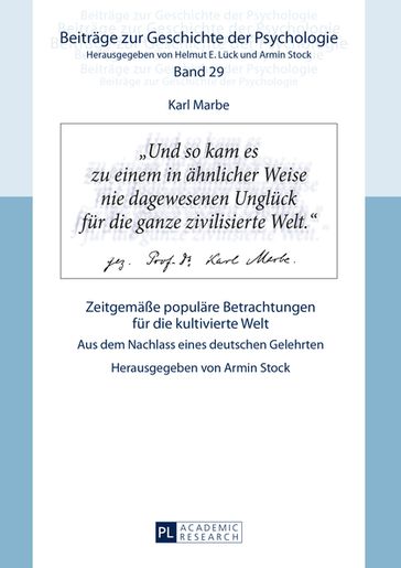 Karl Marbe: Zeitgemaeße populaere Betrachtungen fuer die kultivierte Welt - Armin Stock