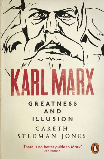 Karl Marx - Gareth Stedman Jones