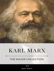 Karl Marx The Major Collection