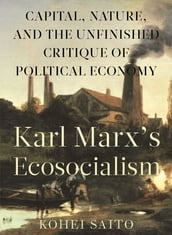 Karl Marx s Ecosocialism