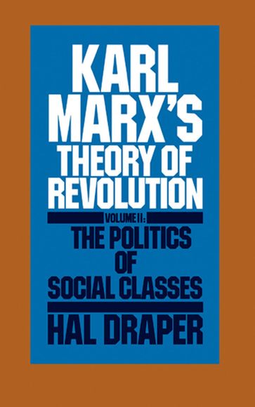 Karl Marx's Theory of Revolution Vol. II - Hal Draper