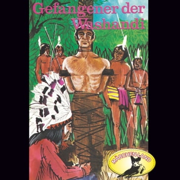 Karl May, Gefangener der Washandi - Karl May