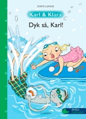Karl og Klara - Dyk sa, Karl!