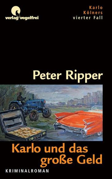 Karlo und das große Geld - Peter Ripper