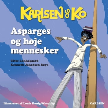 Karlsen og Ko - Asparges og høje mennesker - Kenneth Jakobsen Bøye - Gitte Løkkegaard