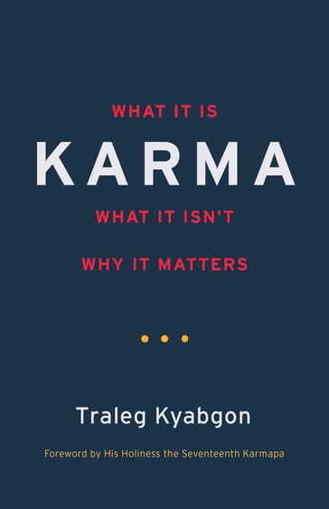 Karma - Traleg Kyabgon