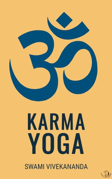 Karma Yoga - Swami Vivekananda