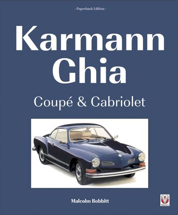 Karmann Ghia Coupé and Cabriolet - Malcolm Bobbitt
