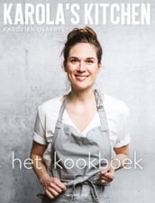 Karola s Kitchen: het kookboek
