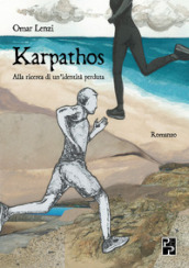 Karpathos. Alla ricerca di un identità perduta