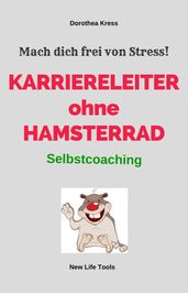 Karriereleiter ohne Hamsterrad