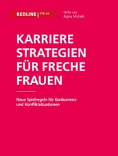 Karrierestrategien für freche Frauen