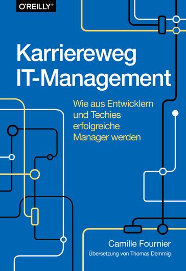 Karriereweg IT-Management - Camille Fournier