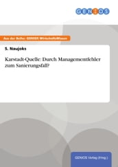 Karstadt-Quelle: Durch Managementfehler zum Sanierungsfall?