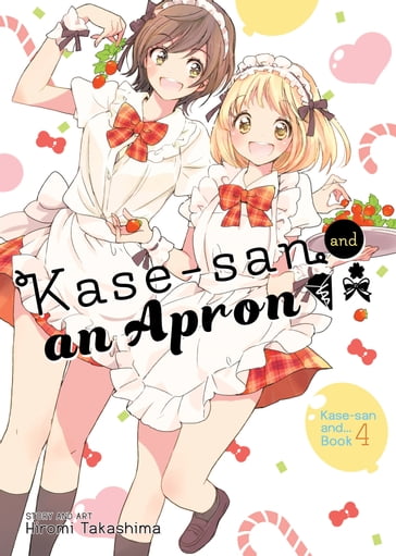 Kase-san and an Apron - Hiromi Takashima