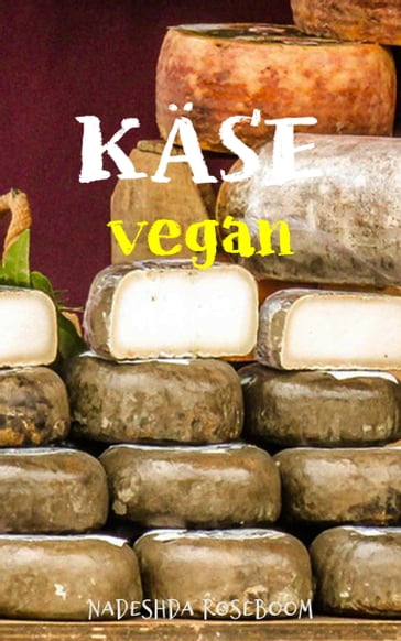 Kase vegan - Nadeshda Roseboom