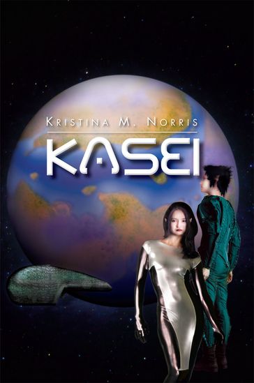 Kasei - Kristina M. Norris
