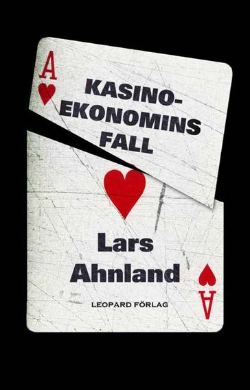 Kasinoekonomins fall - Lars Ahnland