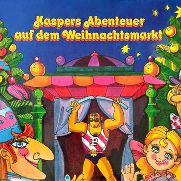 Kasperle, Kaspers Abenteuer auf dem Weihnachtsmarkt - Konrad Halver