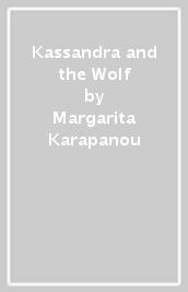 Kassandra and the Wolf