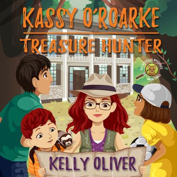 Kassy O'Roarke, Treasure Hunter - Kelly Oliver