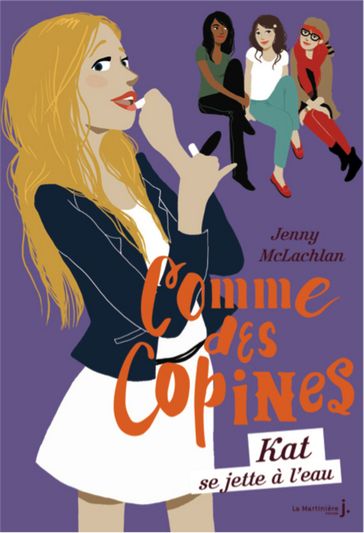 Kat se jette à l'eau. Comme des copines, tome 3 - Jenny McLachlan