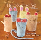 Kata Golda s Hand-Stitched Felt